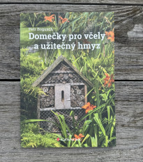 Domečky pro včely a užitečný hmyz - kniha - 1 ks